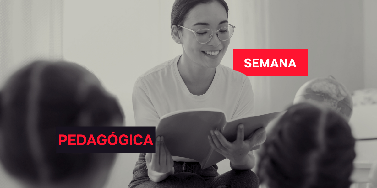 Como organizar uma Semana Pedagógica perfeita em seu ambiente escolar