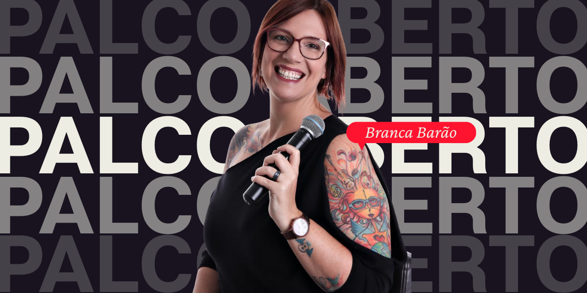Palco aberto | Branca Barão em “Não seje menas”: quando ser inteira se torna estratégia de vida e de negócios